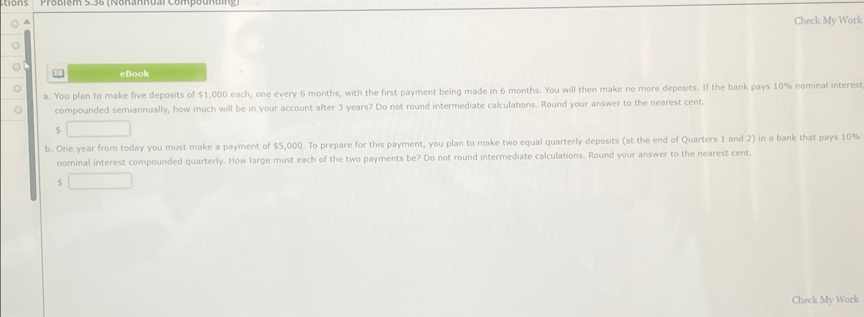  (4 Check My Work eBook a. You plan to make five