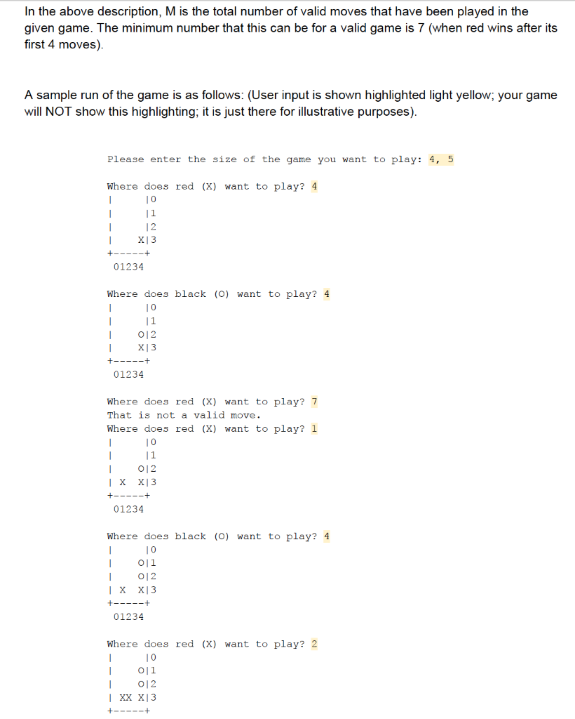 a maximum of 42 moves (21 for each player). You will use
