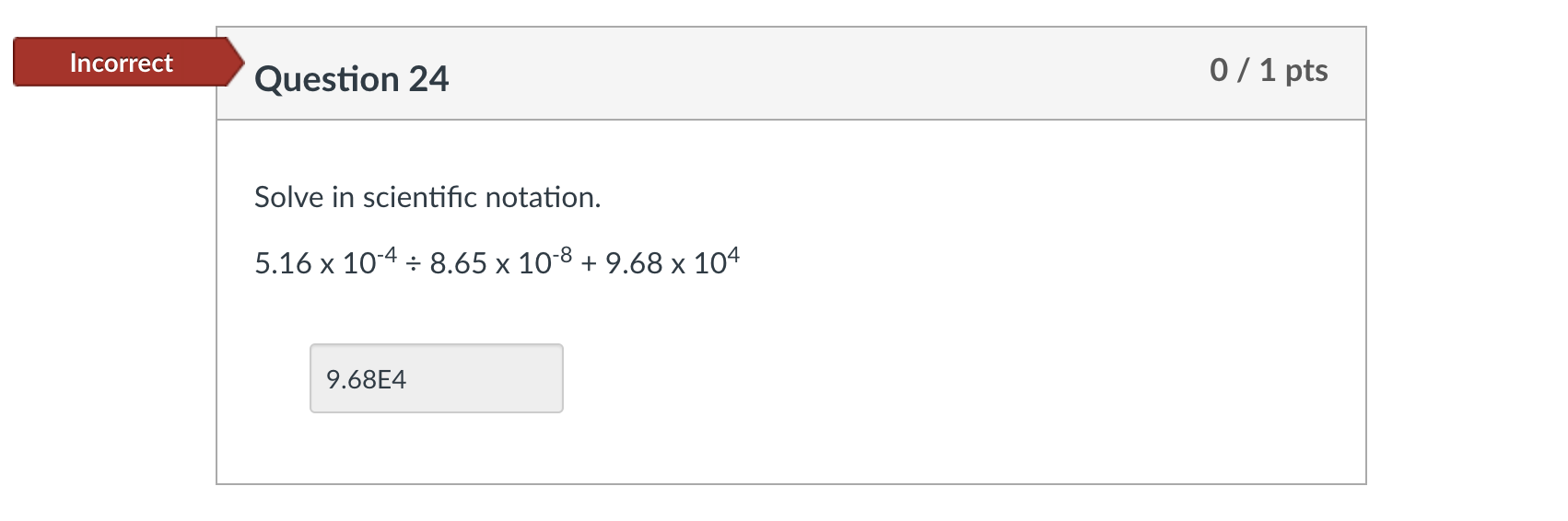 Solve in scientific notation. 5.161048.65108+9.68104