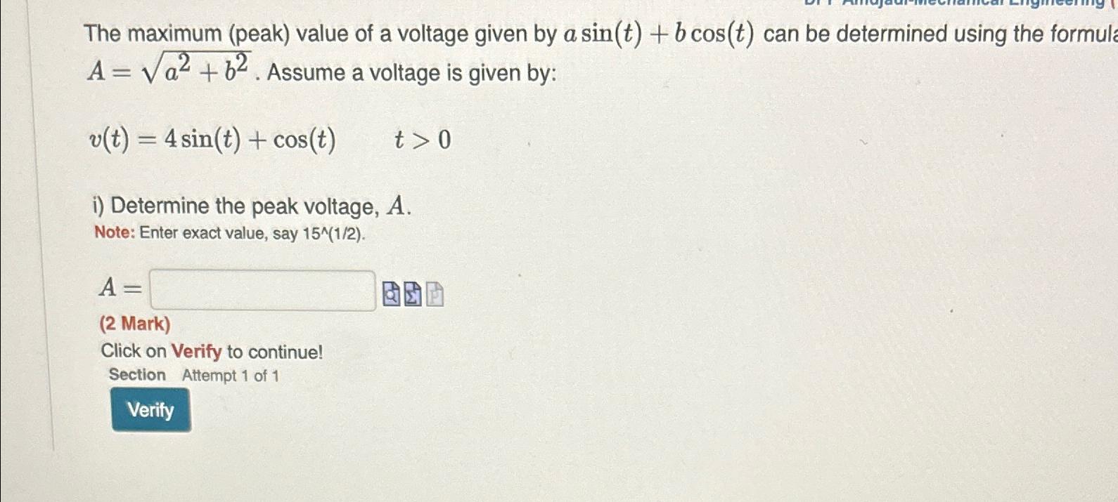  The maximum (peak) value of a voltage given by asin(t)+bcos(t) can