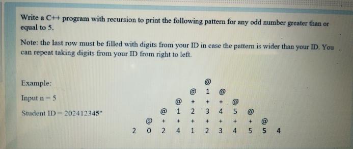  Write a C++ program with recursion to print the following pattern