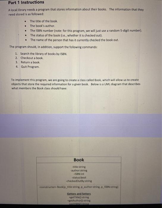 C++ please Part 1 Instructions A local library needs a program that