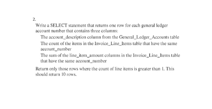  SQL 2. Write a SELECT statement that returns one row for