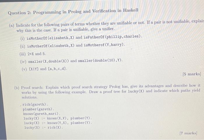Explain Question 2: Programming in Prolog and Verification in Haskell (a) Indicate