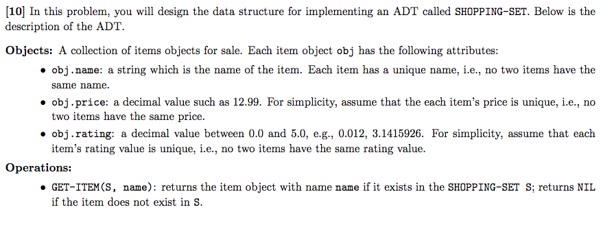  [10] In this problem, you will design the data structure for