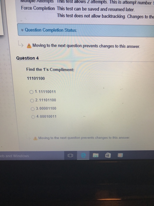  Find the 1's Complement: 11101100 Find the 1's Complement; 11110011 11101100