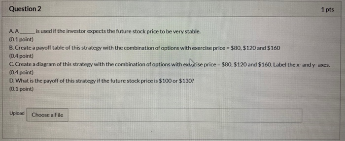 Please show all work required Question 2 1 pts AA is used