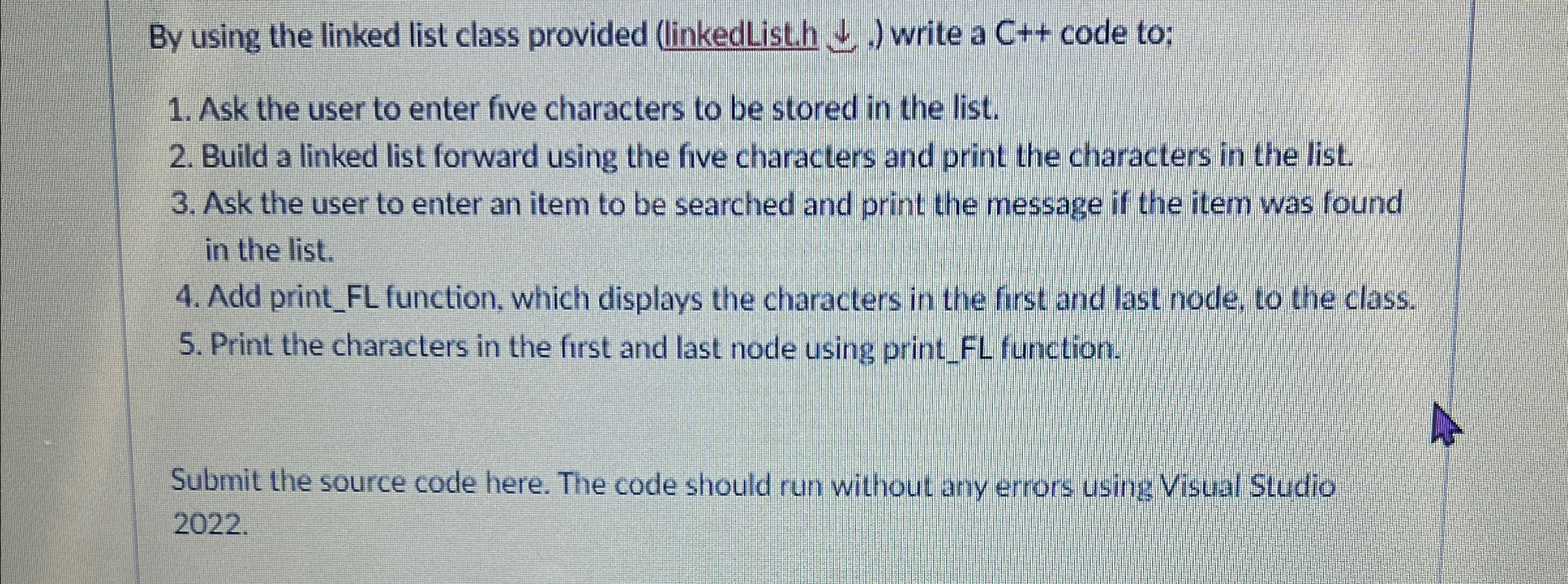  By using the linked list class provided (linkedList.h. 