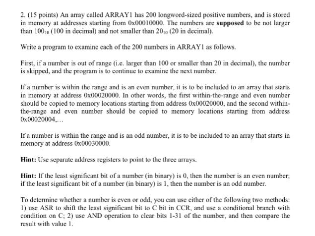  2. (15 points) An array called ARRAY1 has 200 longword-sized positive