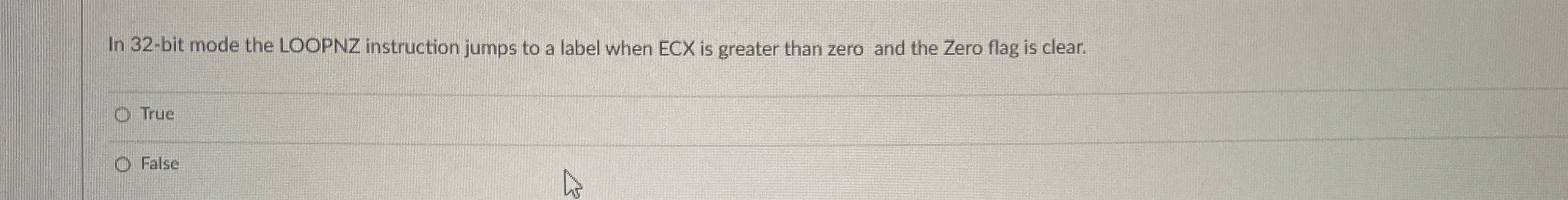  In 32-bit mode the LOOPNZ instruction jumps to a label when