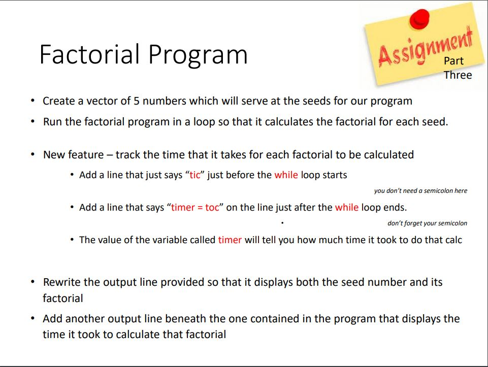  Factorial Program Assignment Part Three Create a vector of 5 numbers