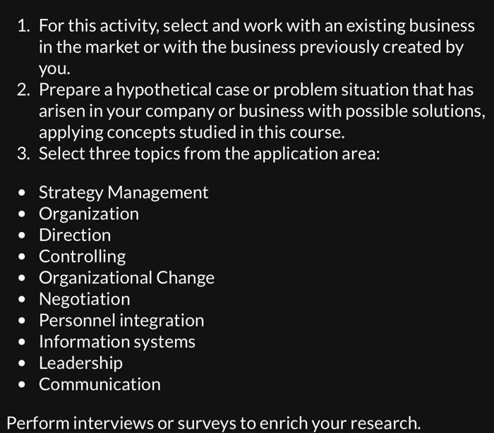  1. For this activity, select and work with an existing business