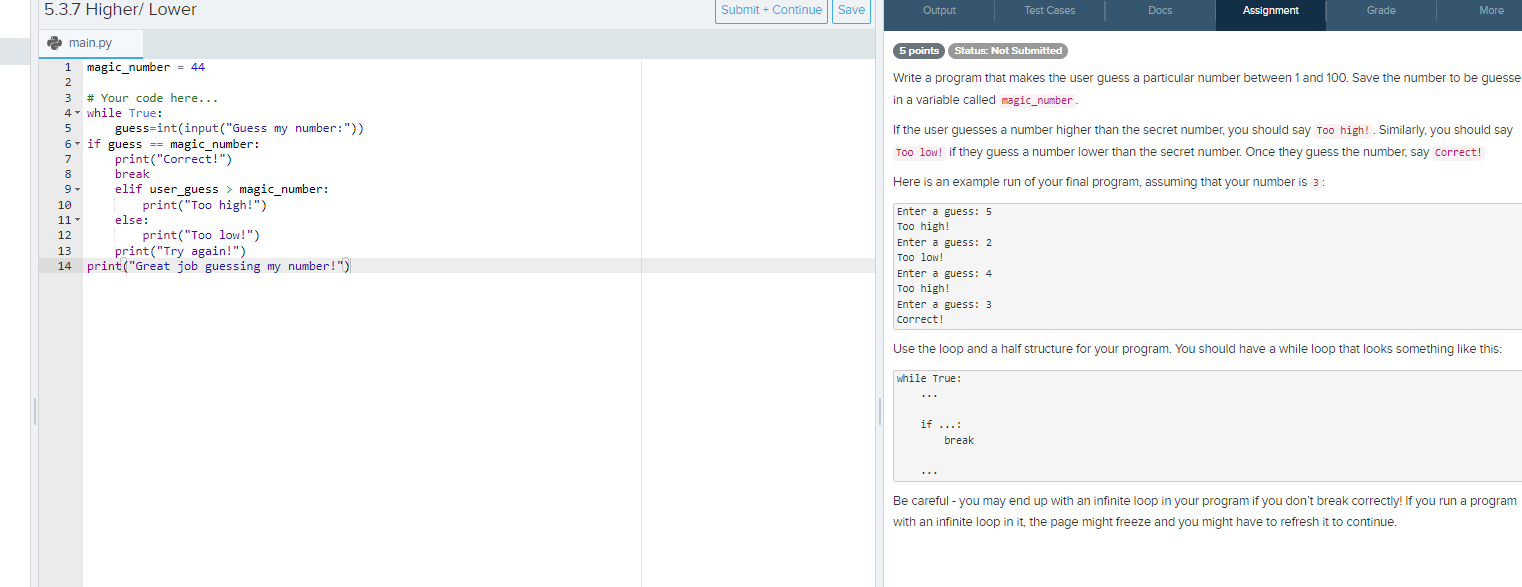 5.3.7 Higher/ Lower main.py \begin{tabular}{c|c} 1 & magic_number =44 \\ 2
