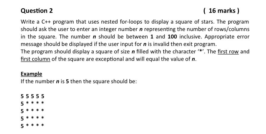  Question 2 (16 marks ) Write a C++ program that uses