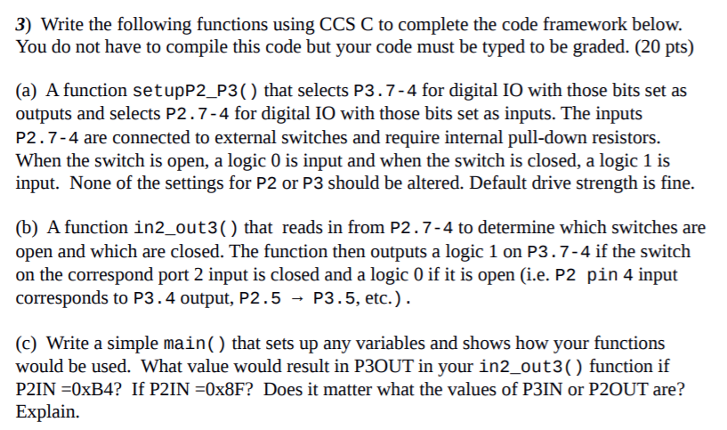 Please do a, b, and c. 3) Write the following functions
