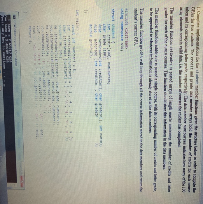  1. Complete implementations for the student member functions given the structure