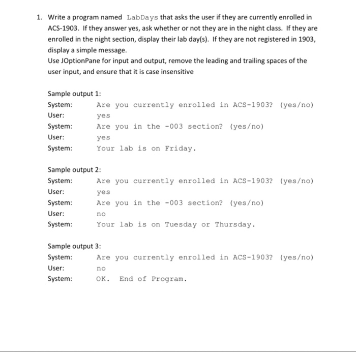  1. Write a program named LabDays that asks the user if