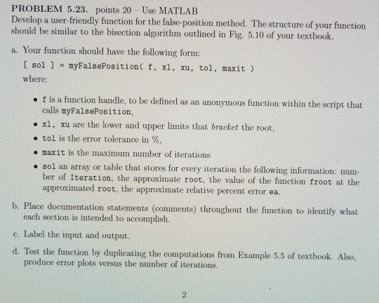  PROBLEM 5.23. points 20 Use MATLAB Develop a user-friendly function for