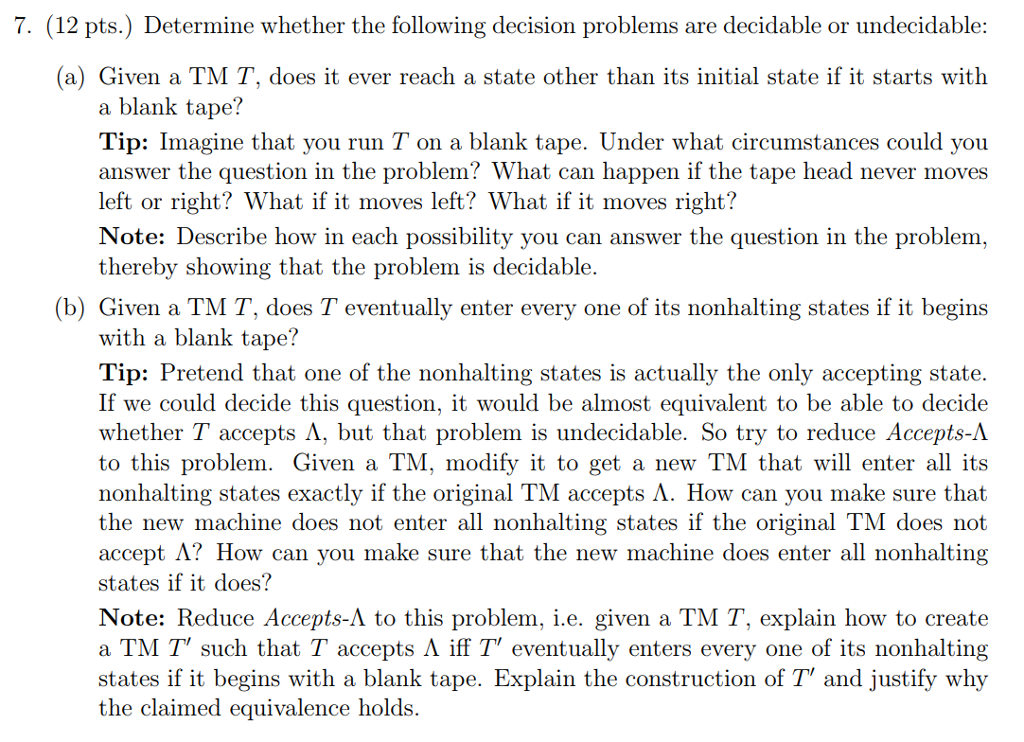  7. (12 pts.) Determine whether the following decision problems are decidable