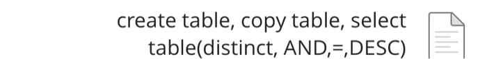  DBMS - practical application MySql create table, copy table, select table(distinct,