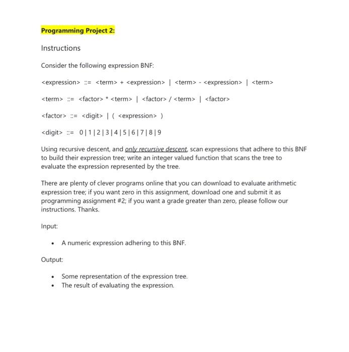  Programming Project 2: Instructions Consider the following expression BNF: Using recursive