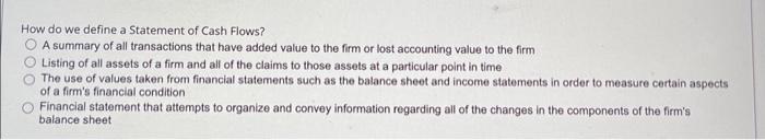  How do we define a Statement of Cash Flows? A summary