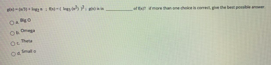  g(n) = (n/3) + log2 n ; f(n) = ( log;