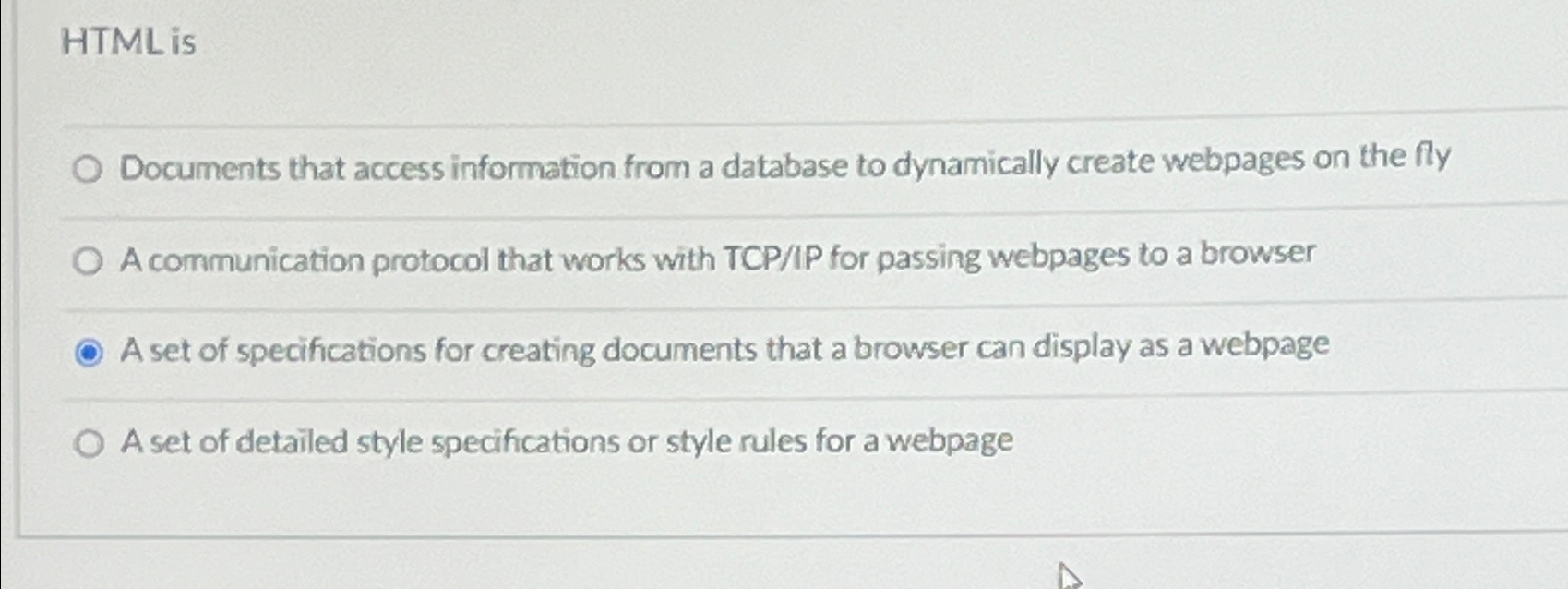  HTML is Documents that access information from a database to dynamically