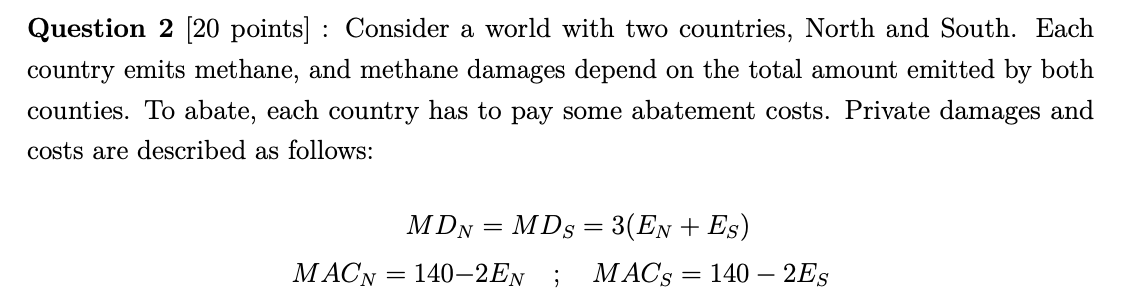  (a) Suppose that the two countries do not cooperate to determine