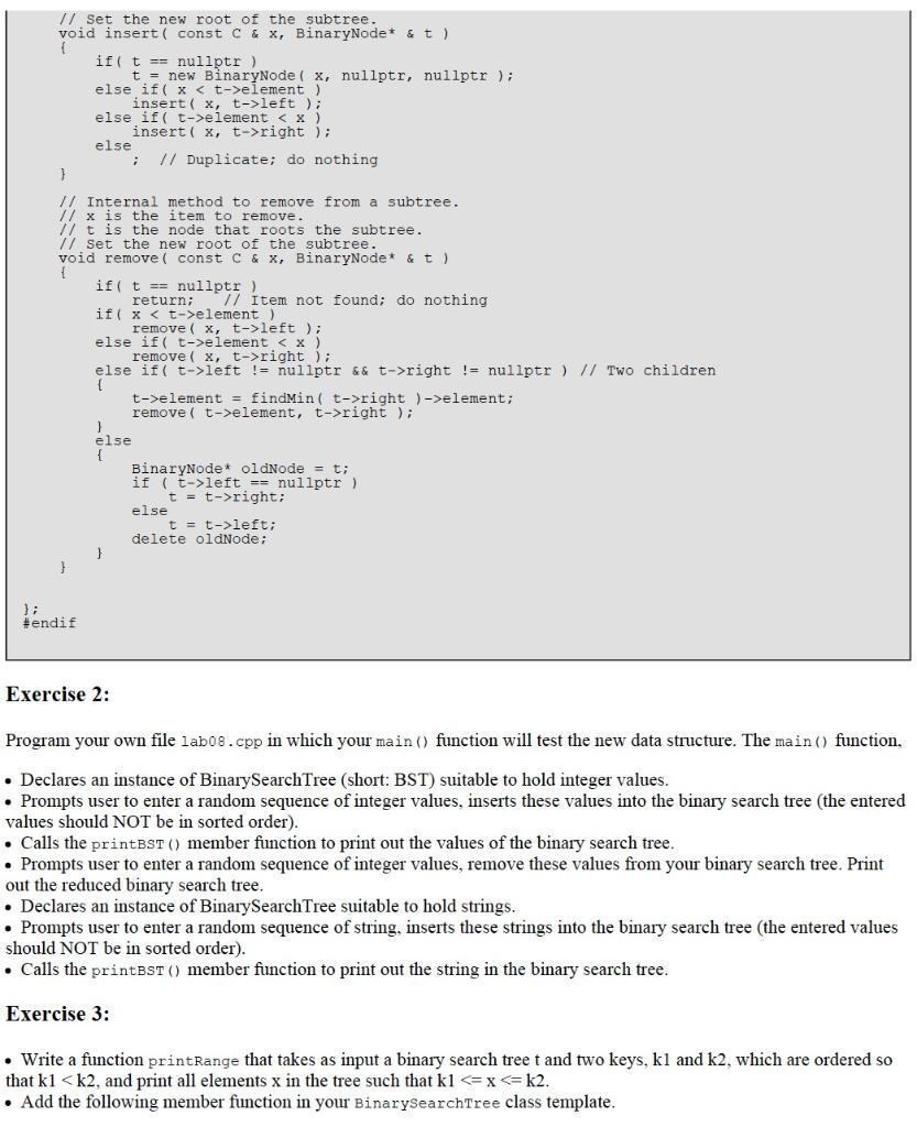 class BinarySearchTree { public: BinarySearchTree( ) : root(nullptr) { } ~BinarySearchTree( )