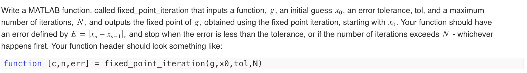 Need help writing Matlab code for this function, must use while and