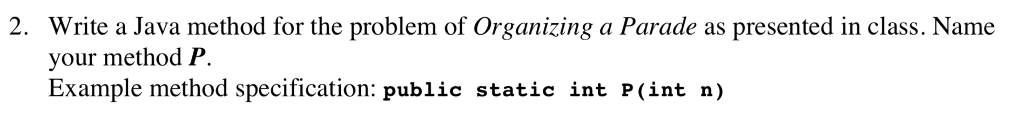 Background: 2. Write a Java method for the problem of Organizing a