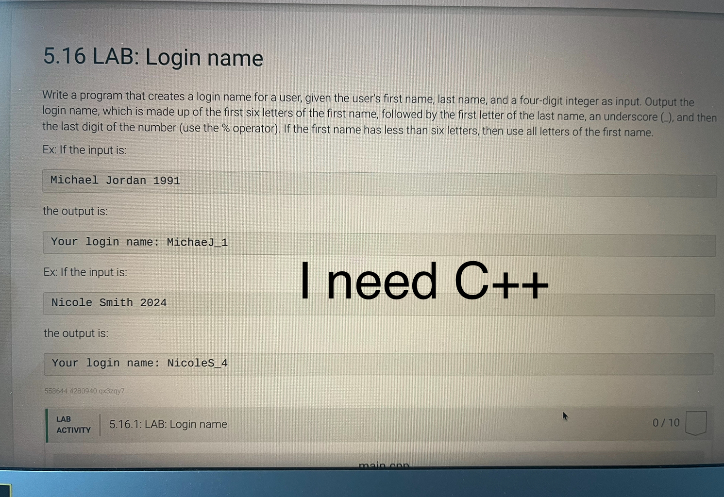  5.16 LAB: Login name CISP -C++. Please read the assignment carefully.
