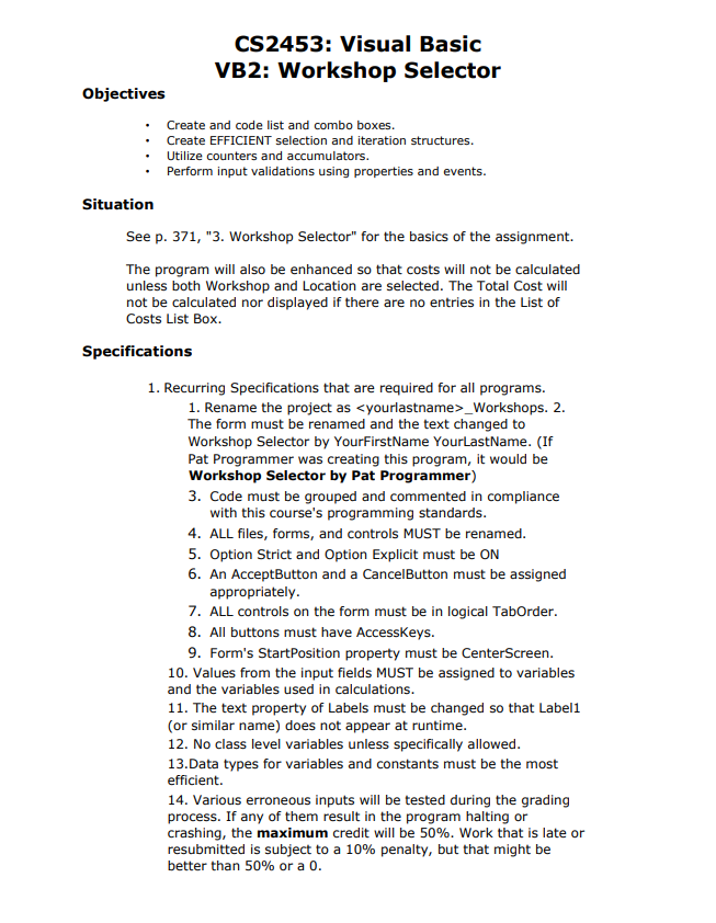 CAN YOU HELP ME TO CREAT A VISUAL BASIC CODE THROUGH THESE