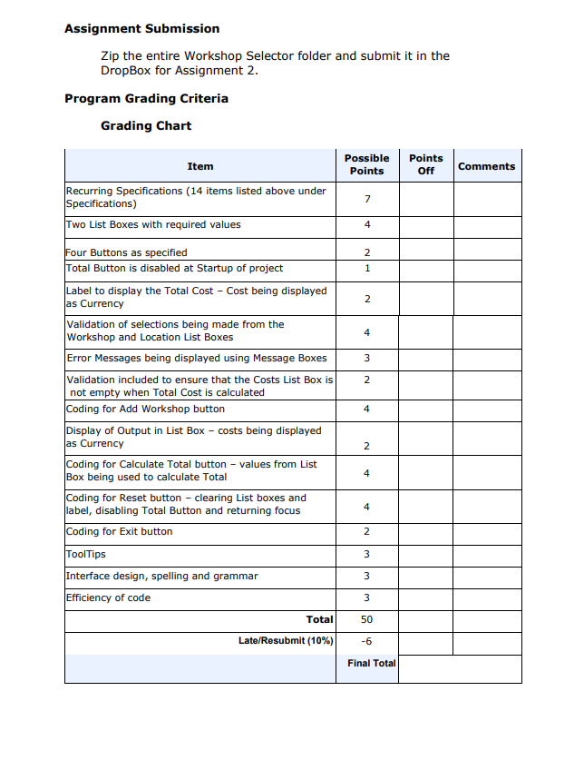 list and combo boxes. - Create EFFICIENT selection and iteration structures. -