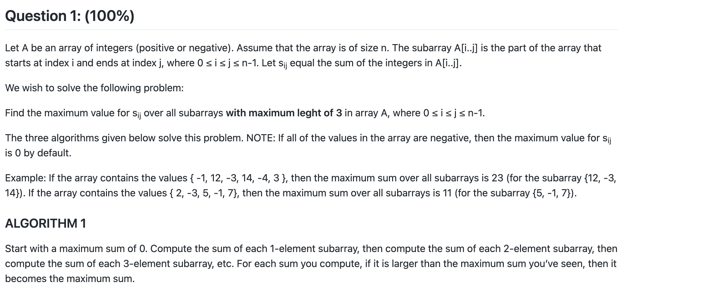  Additionally, now the maximum subarray size is 3. JAVA!!!!!!!! Let A