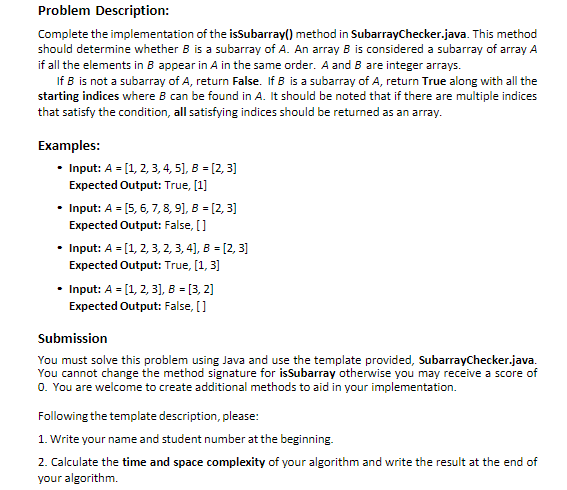  Problem Description: Complete the implementation of the isSubarray() method in SubarrayChecker.java.