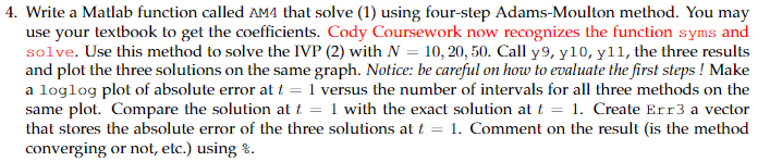  4. Write a Matlab function called AM4 that solve (1) using