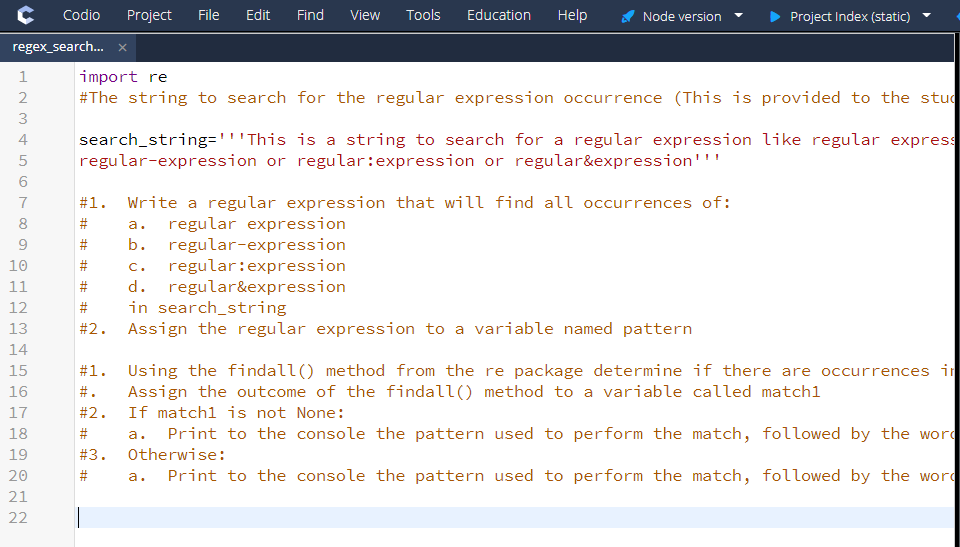 USING PYTHON. In this challenge you will use the file regex_search_challenge_student.py to: