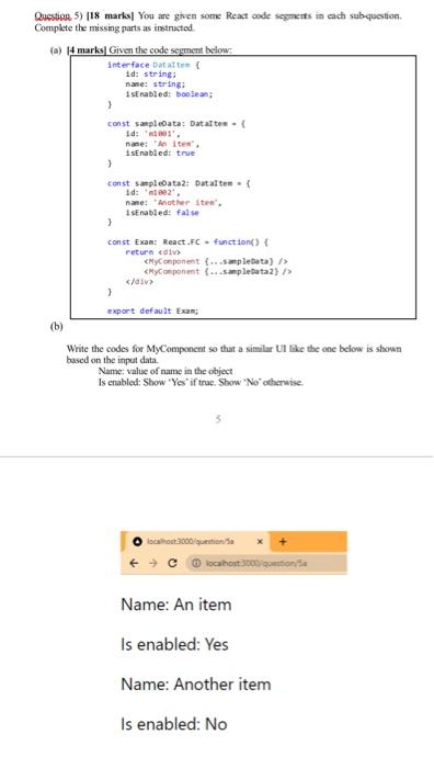  Question 5) [18 marks] You are given some React code segmerts