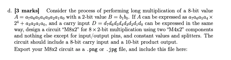  d. [3 marks] Consider the process of performing long multiplication of