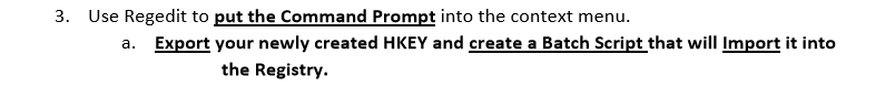 We need to create a batch script using the registry to add