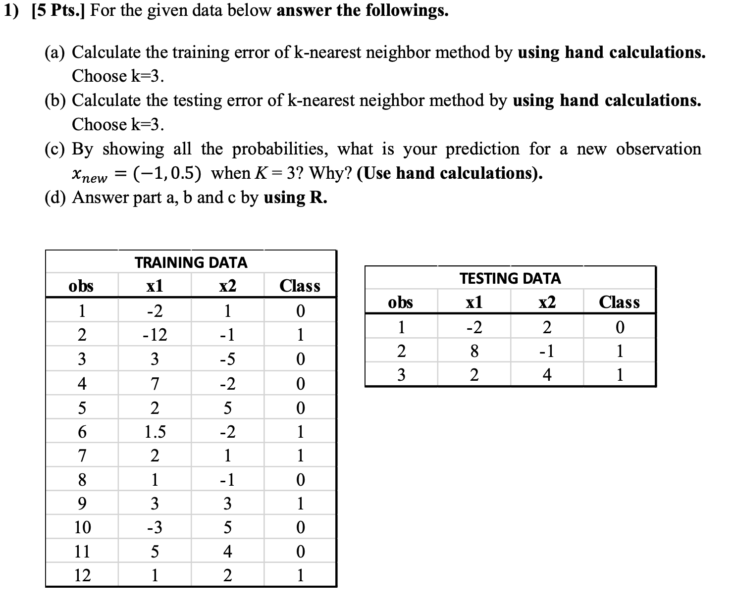  provide r codes and hand calculations 