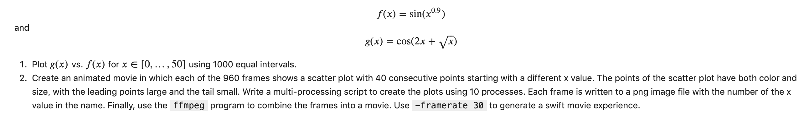 Please help code this in Python 3 !! Thanks! f(x) = sin(x09)