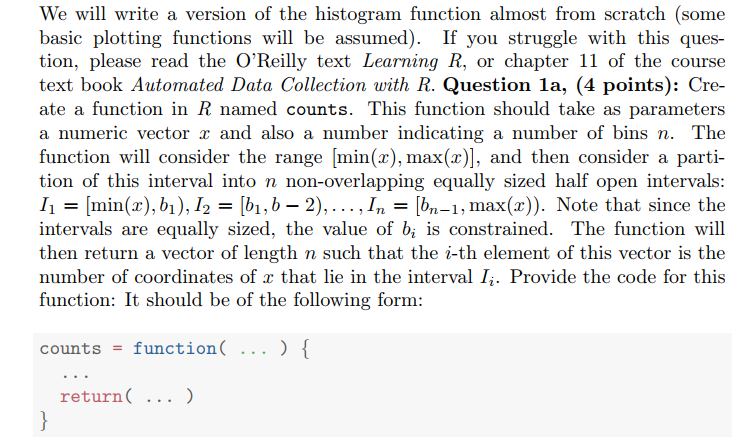  using r studio We will write a version of the histogram