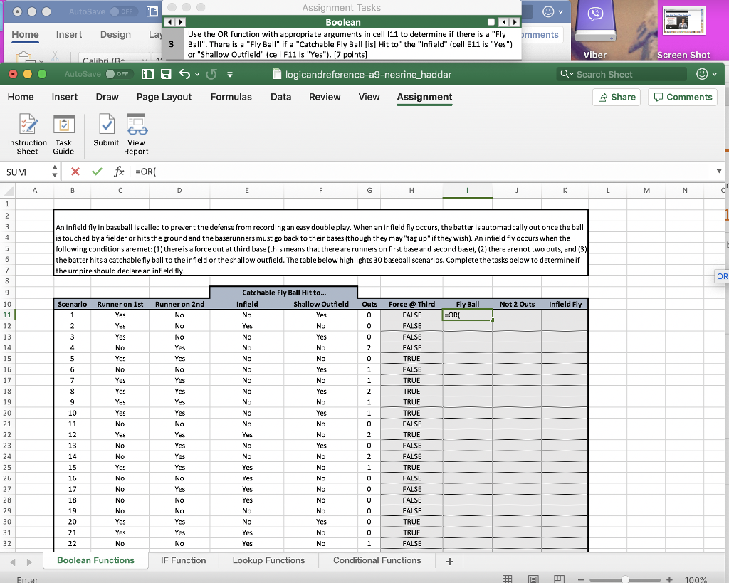 1-Use the OR function with appropriate arguments in cell I11 to determine