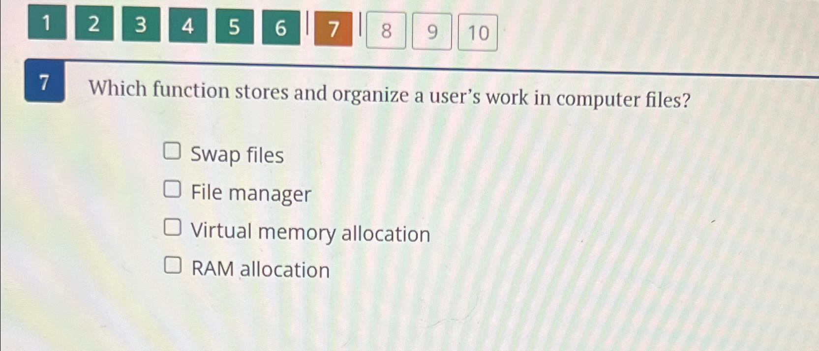  Which function stores and organize a user's work in computer files?