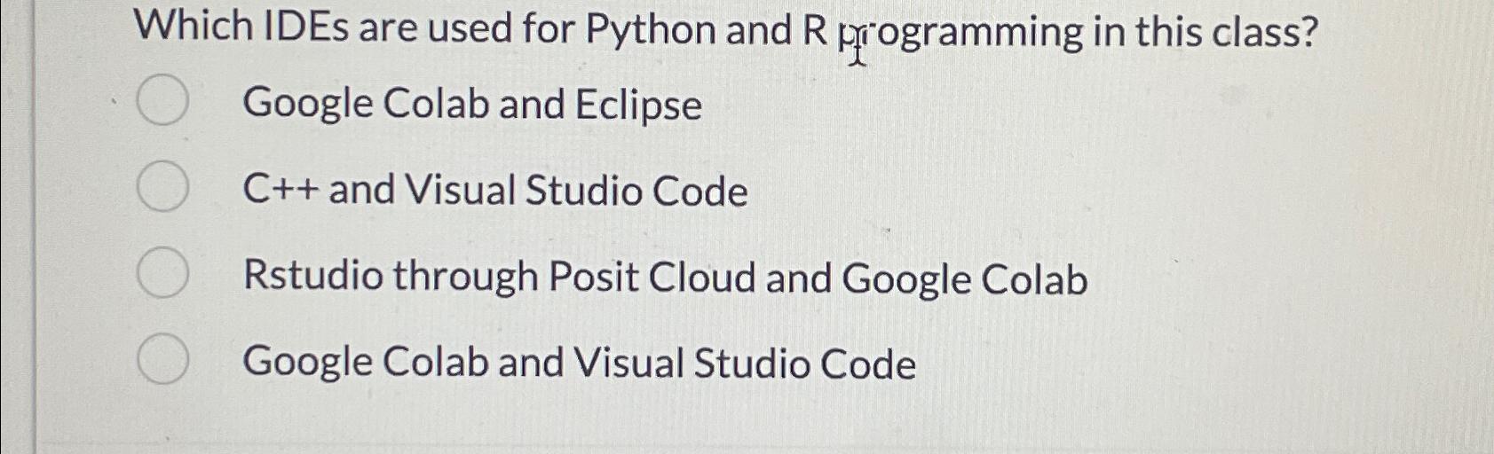 Which IDEs are used for Python and R programming in this