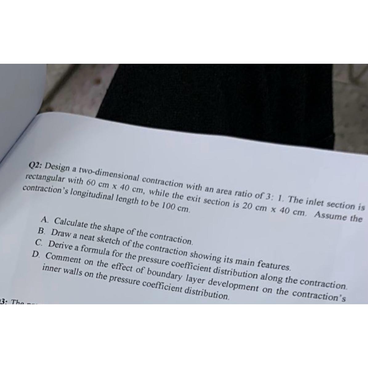  Q2: Design a two-dimensional contraction with an area ratio of 3: