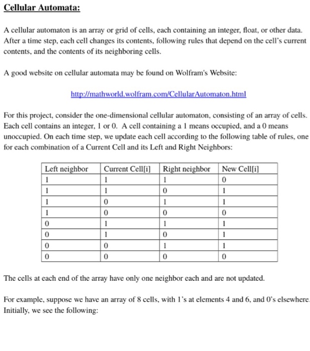  Cellular Automata: A cellular automaton is an array or grid of